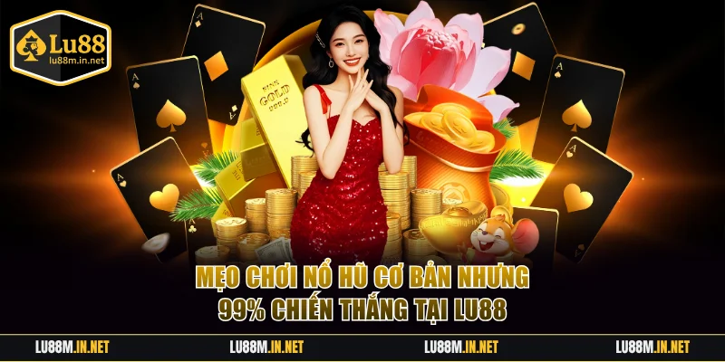 Mẹo chơi nổ hũ