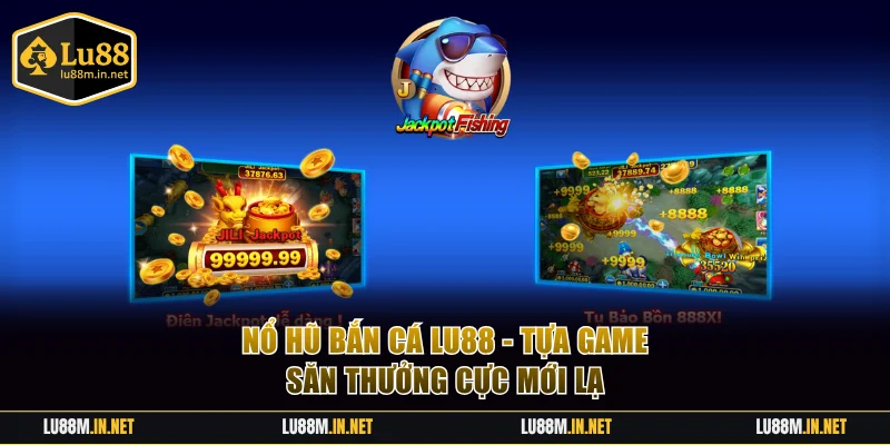 Nổ hũ bắn cá